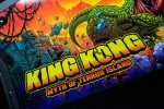 King Kong: Myth Of Terror Island Pro Pinball Machine for sale in Europe